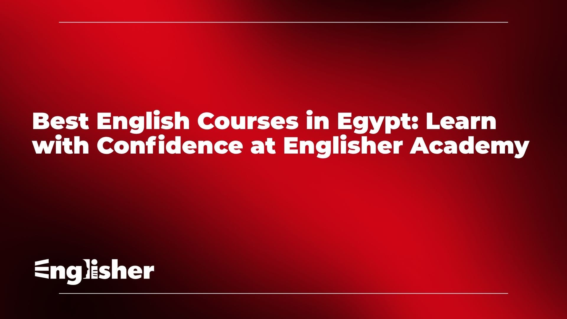 best english courses in egypt